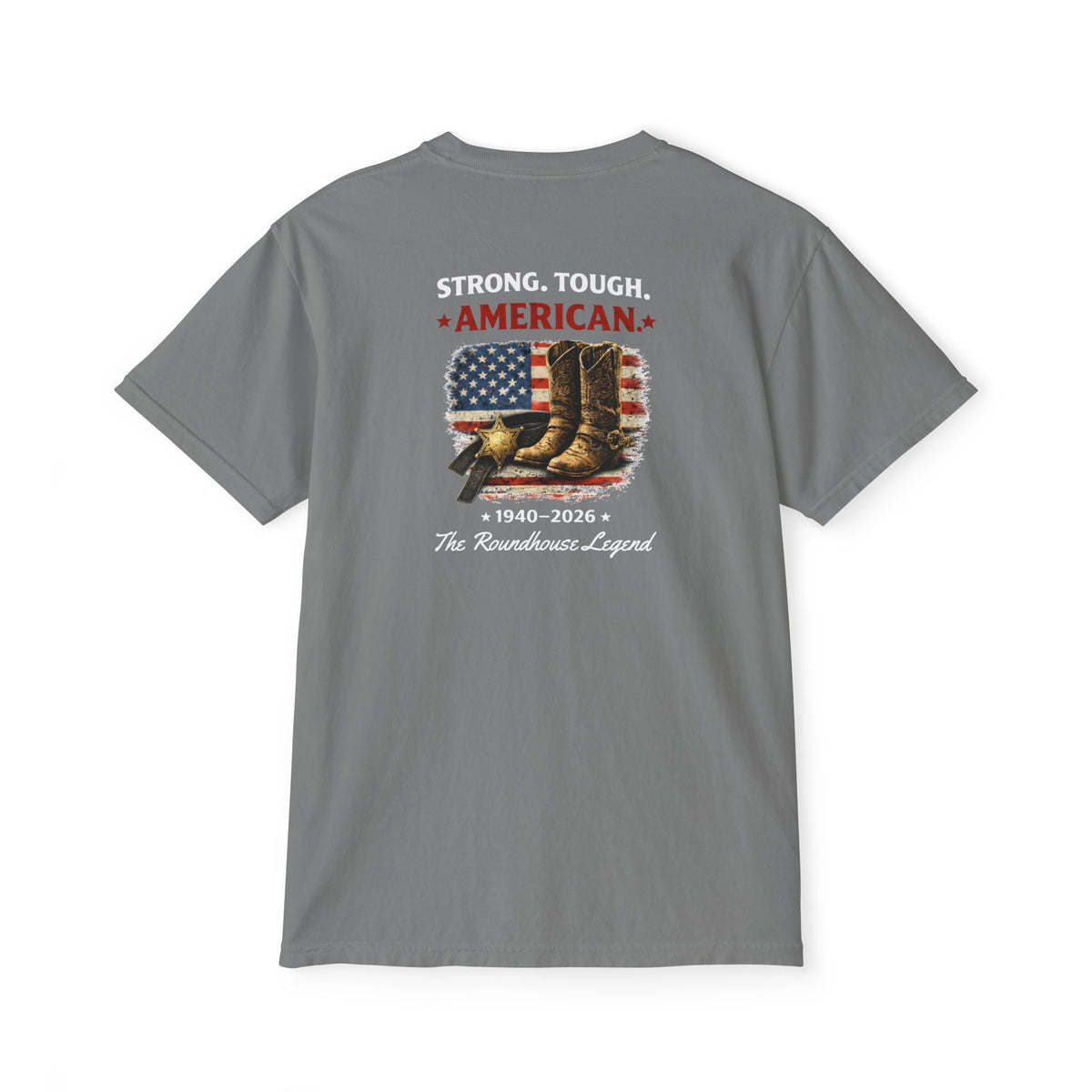 Strong, Tough, American - 'The Roundhouse Legend' - Front Pocket Tee