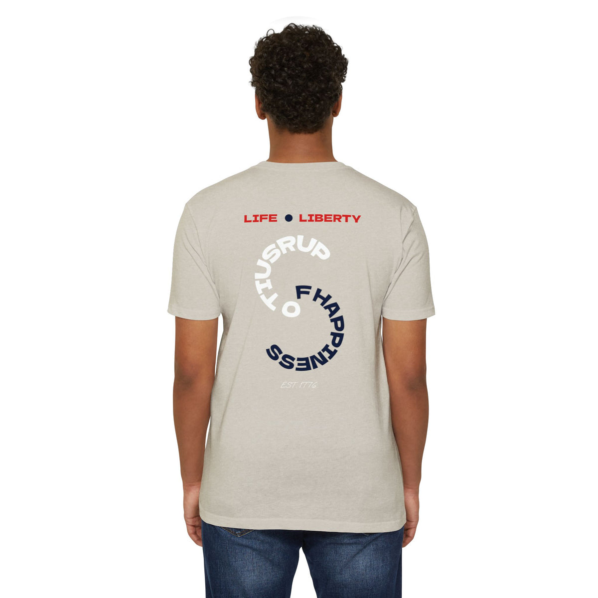 Life - Liberty - Pursuit of Happiness T-Shirt — America 250 Celebration