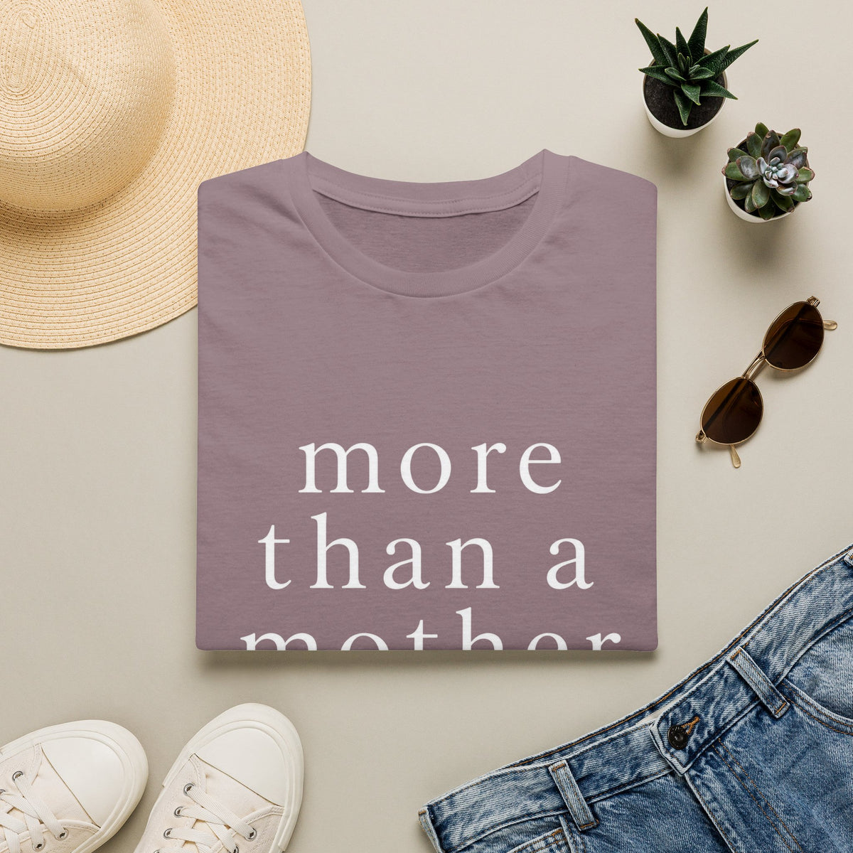 More Than a Mother T‑Shirt — Minimalist Statement Tee for Mothers & Supporters