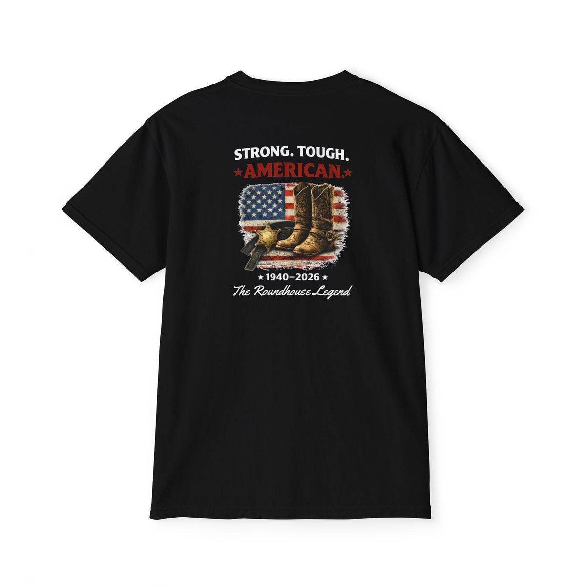 Strong, Tough, American - 'The Roundhouse Legend' - Front Pocket Tee