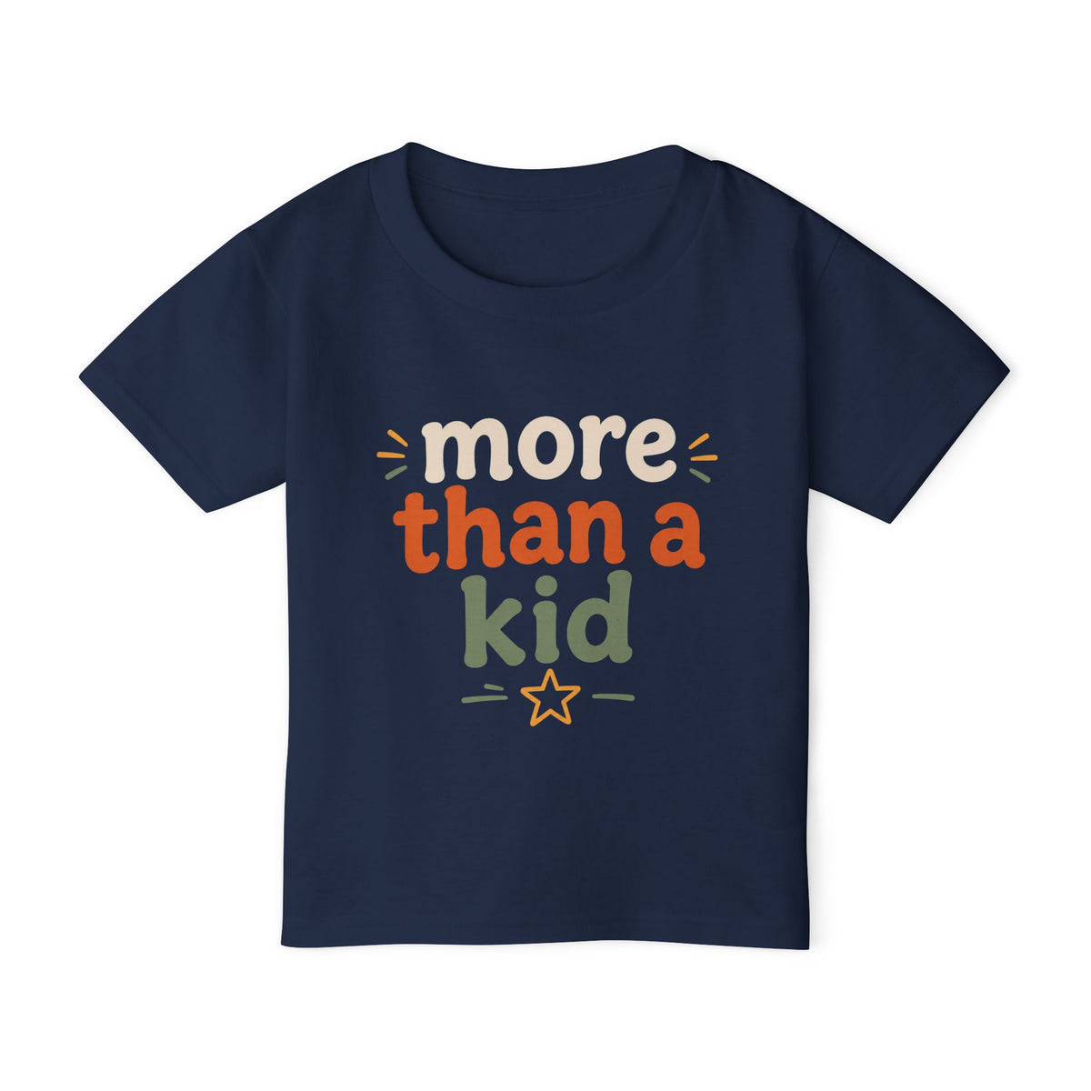 Toddler T-Shirt — "More Than a Kid" Inspirational Graphic Tee