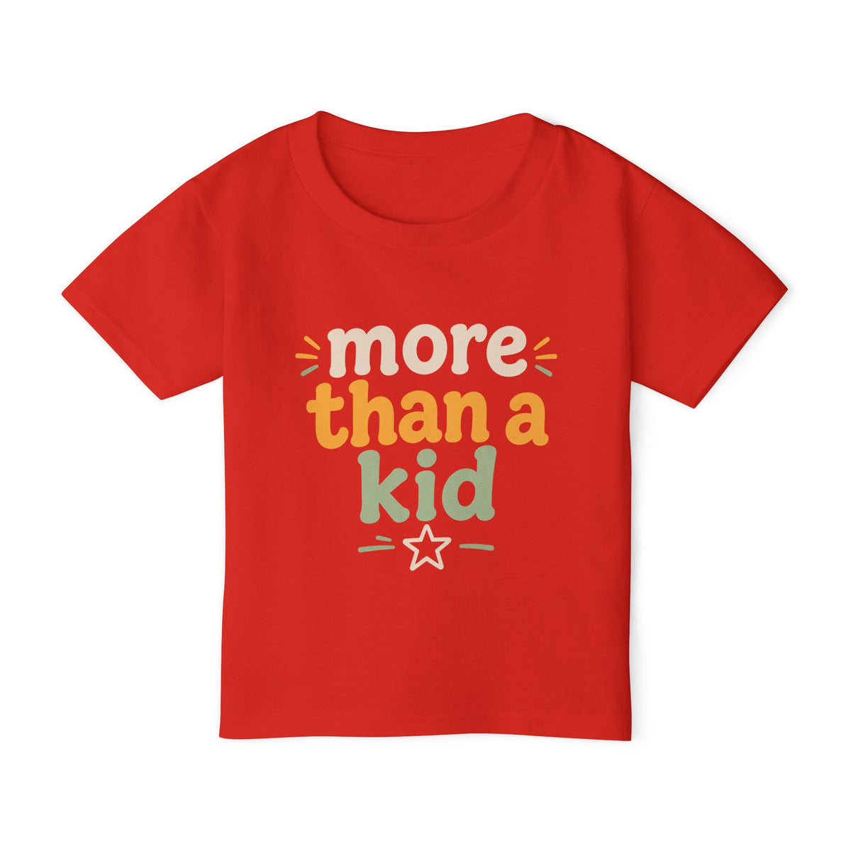 Toddler T-Shirt — "More Than a Kid" Inspirational Graphic Tee
