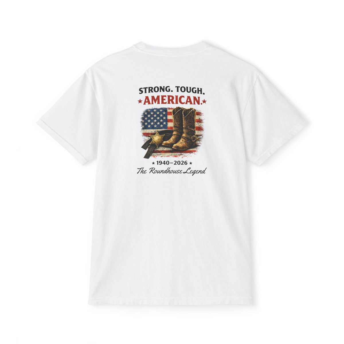 Strong, Tough, American - 'The Roundhouse Legend' - Front Pocket Tee