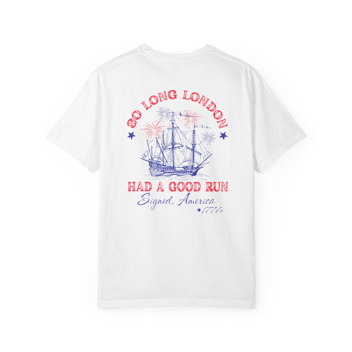 So Long London, Had a Good Run - Graphic T-Shirt