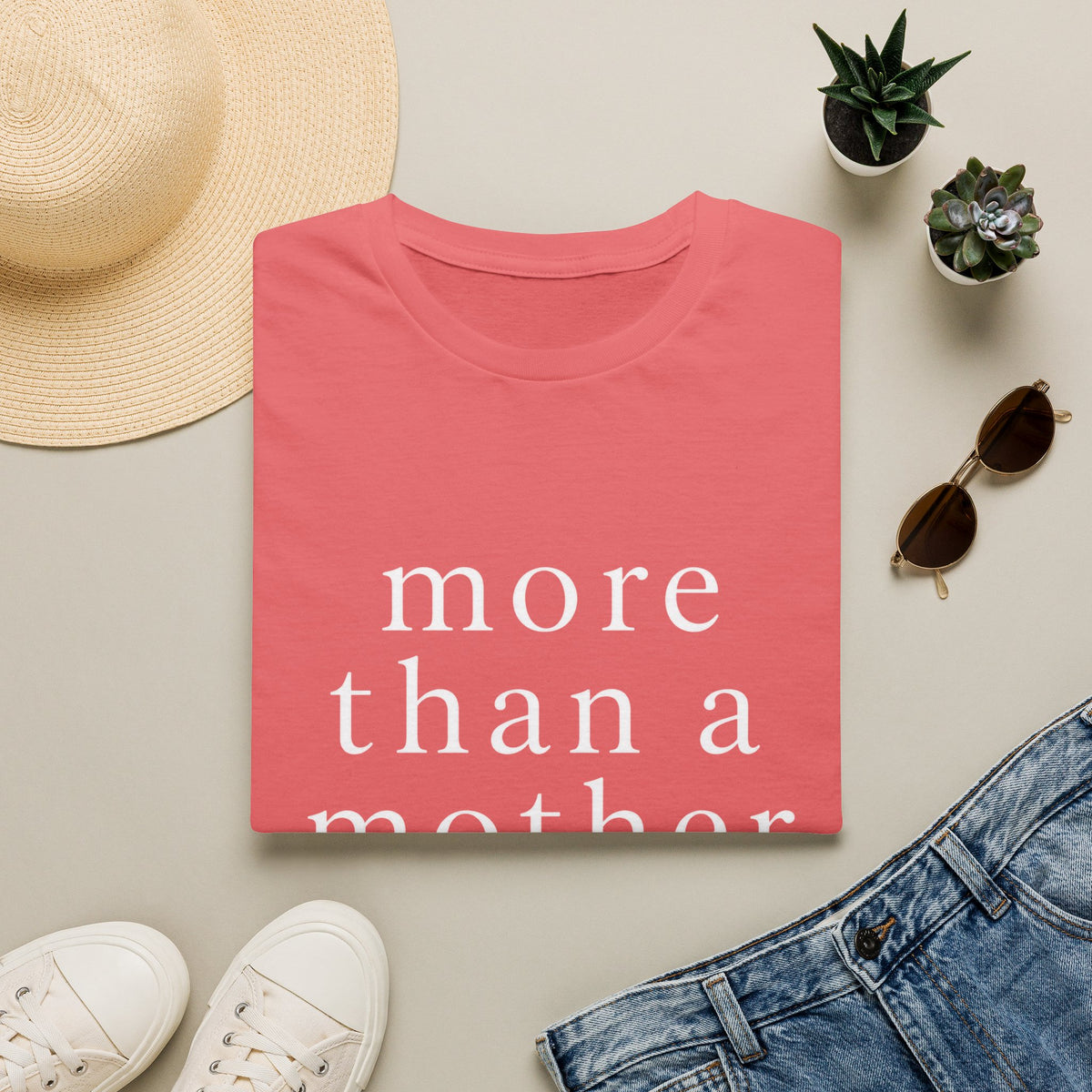 More Than a Mother T‑Shirt — Minimalist Statement Tee for Mothers & Supporters