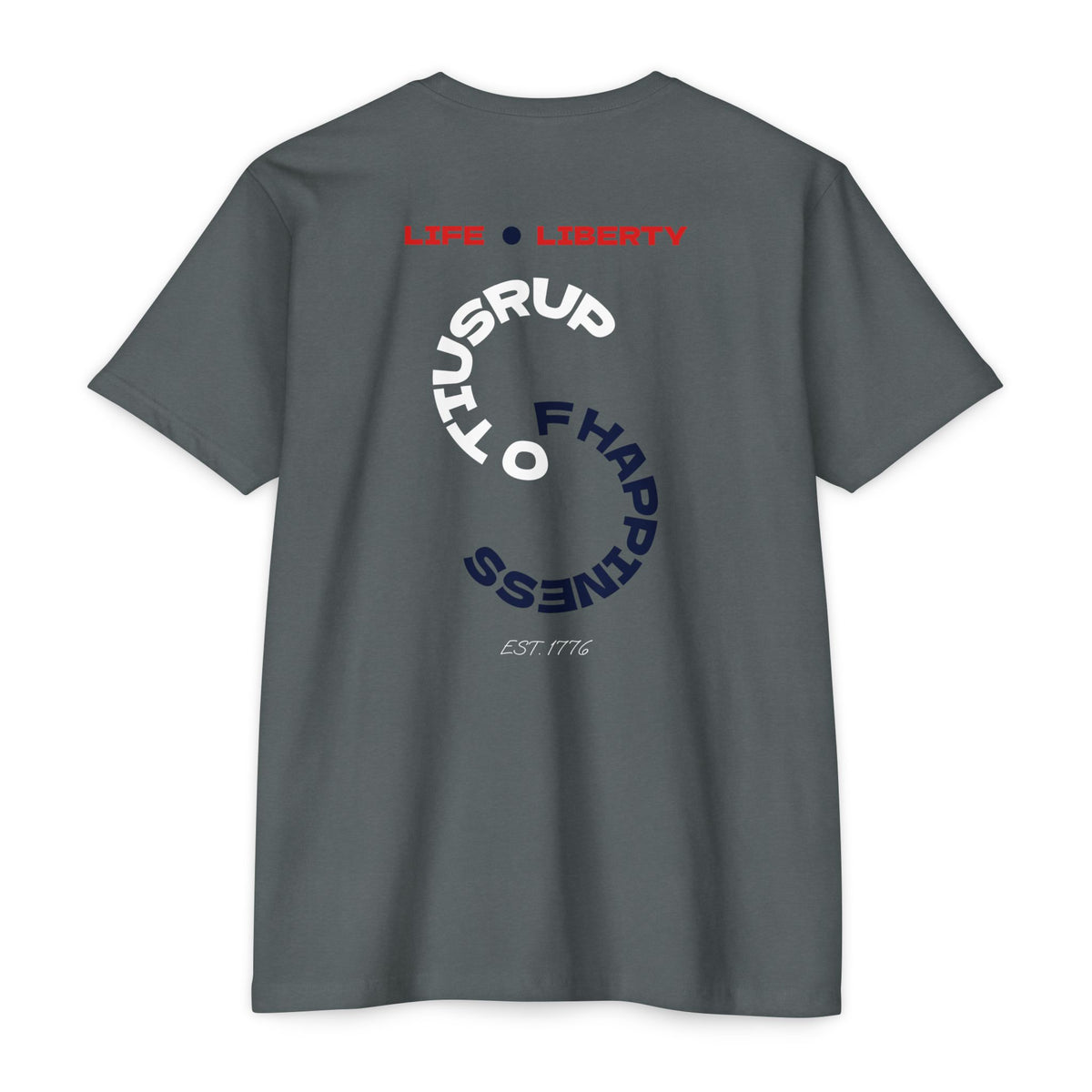 Life - Liberty - Pursuit of Happiness T-Shirt — America 250 Celebration