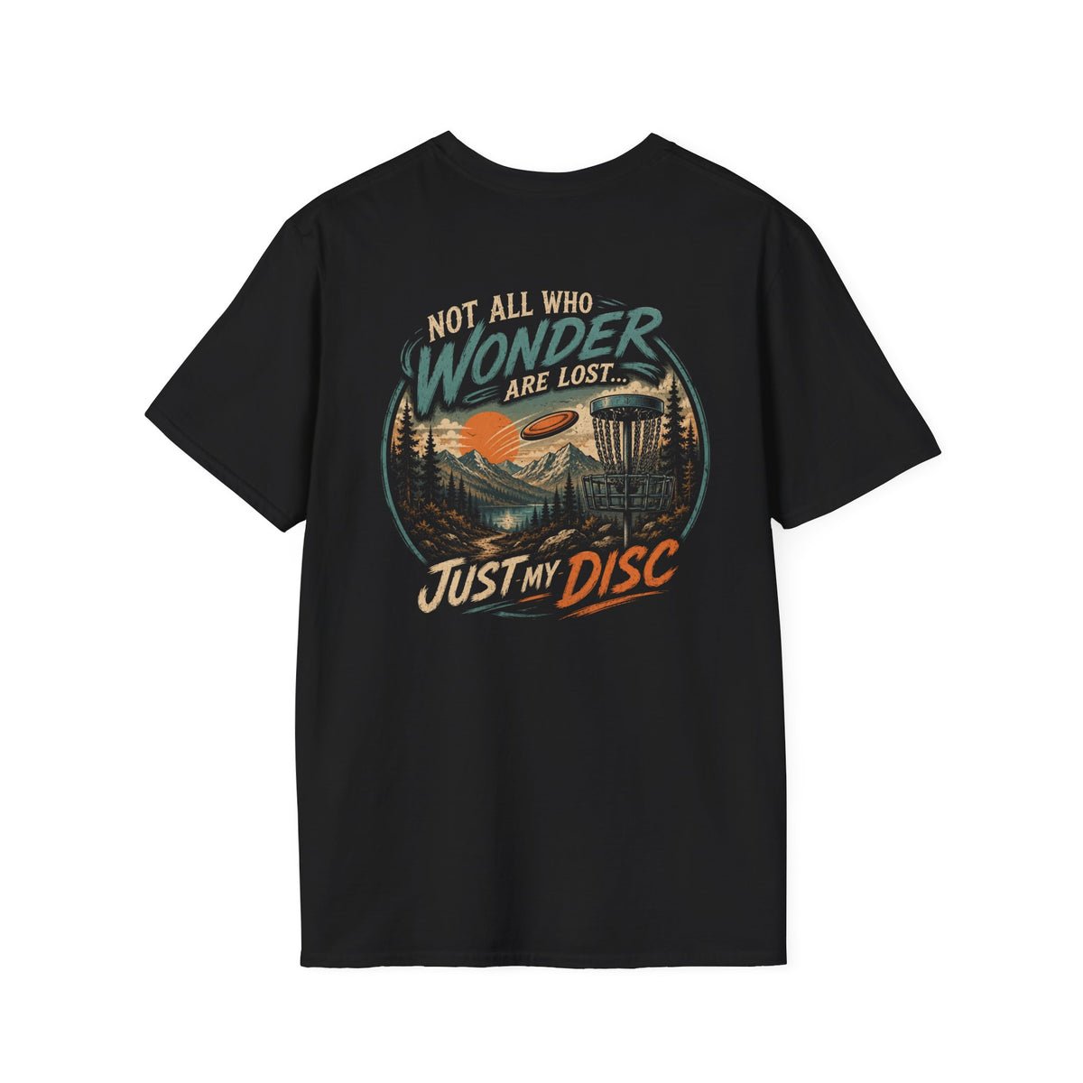 Not All Who Wonder Are Lost, Just My Disc -  Vintage Outdoor Tee