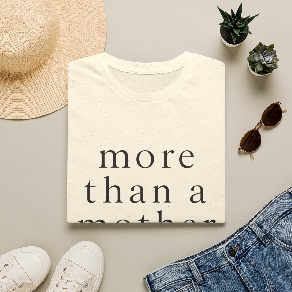 More Than a Mother T‑Shirt — Minimalist Statement Tee for Mothers & Supporters