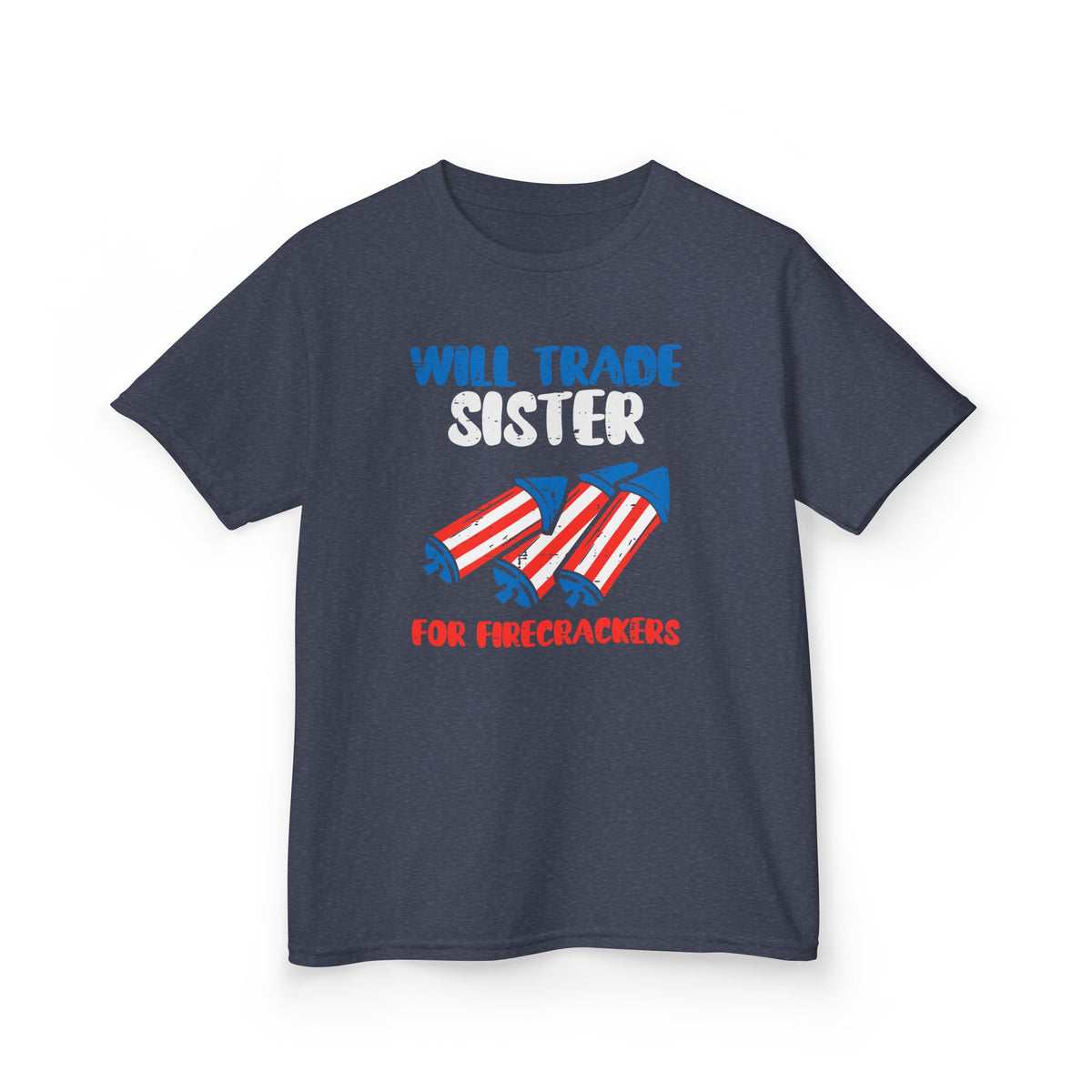 Will Trade Sister for Firecrackers - Kids Graphic T-Shirt