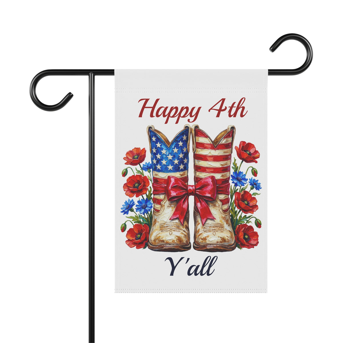 Happy 4th Y'all Patriotic Garden Flag — American Cowboy Boots & Flowers