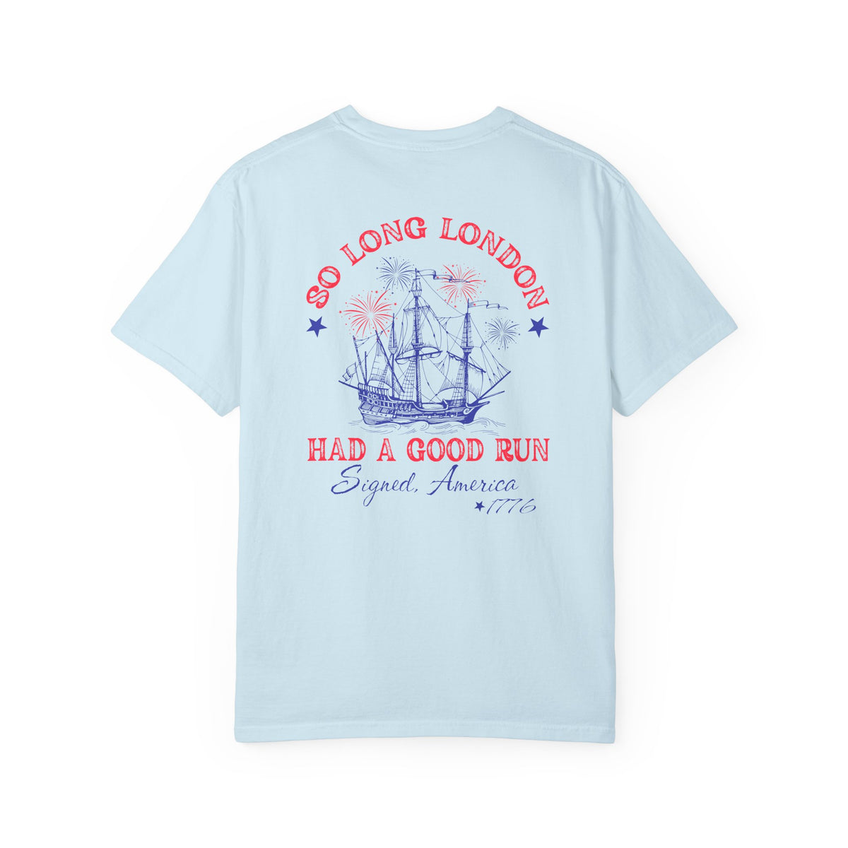 So Long London, Had a Good Run - Graphic T-Shirt