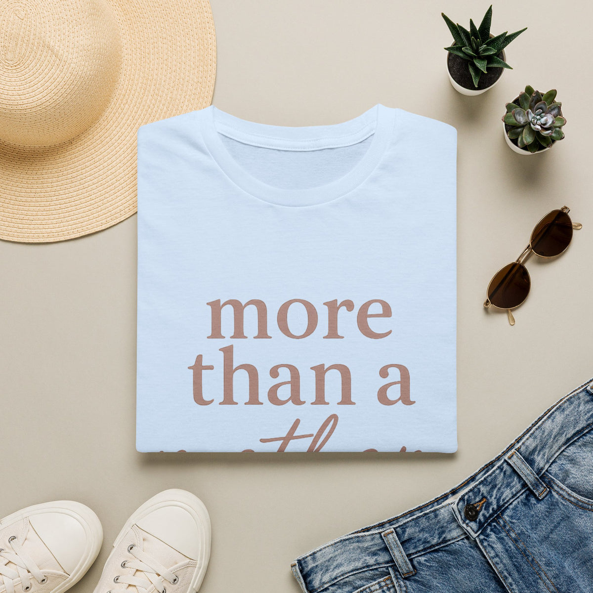More Than a Mother T-Shirt — Empowering Mama Graphic Tee