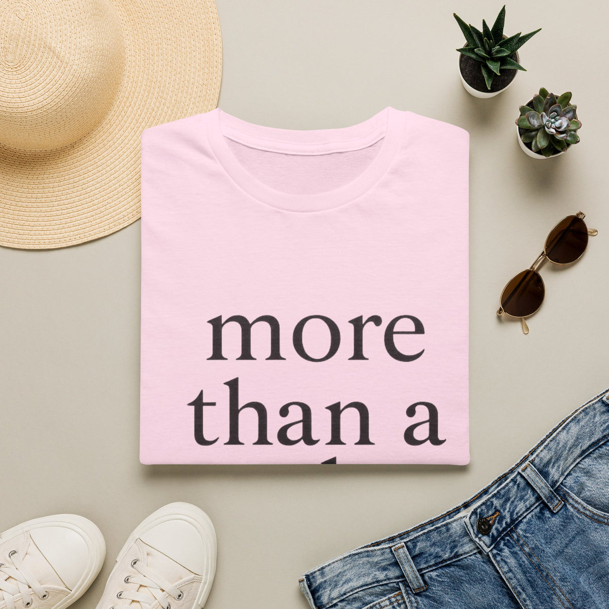More Than a Mother T-Shirt — Empowering Mom Statement Tee