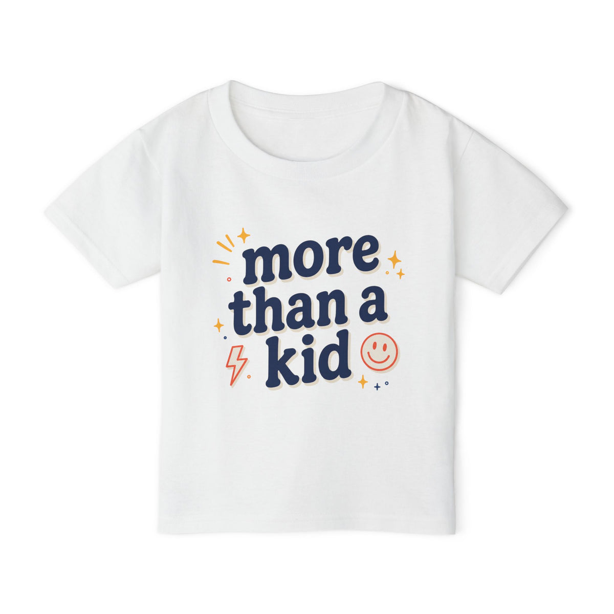 Toddler T‑Shirt “More Than a Kid” — Empowering Icons Backprint (Preschool, Gifts)
