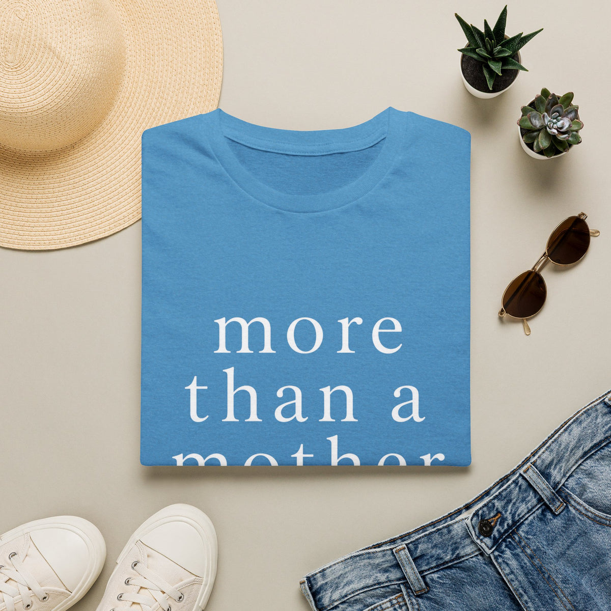More Than a Mother T‑Shirt — Minimalist Statement Tee for Mothers & Supporters