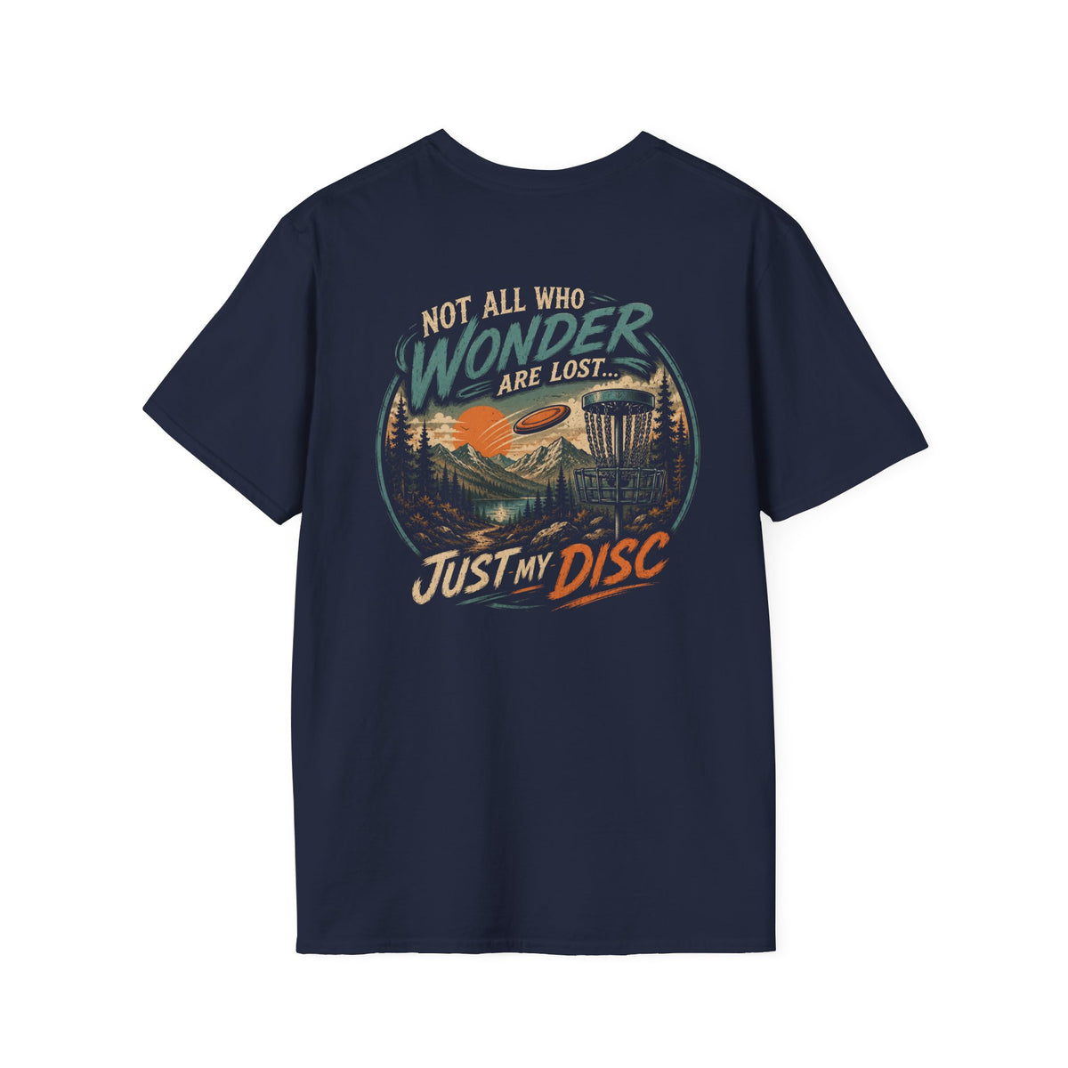 Not All Who Wonder Are Lost, Just My Disc -  Vintage Outdoor Tee