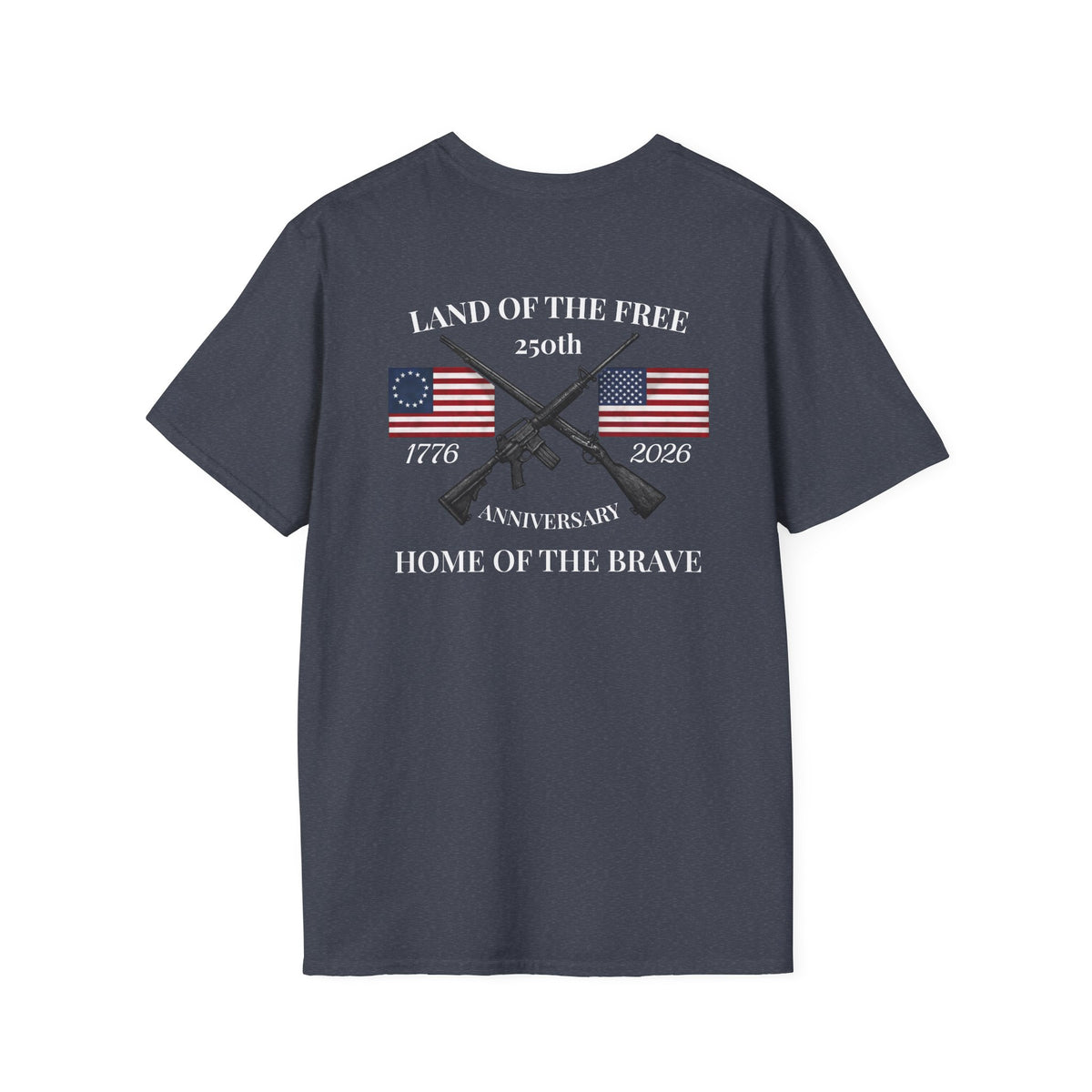Patriotic 250th Anniversary T-Shirt — "Land of the Free, Home of the Brave"