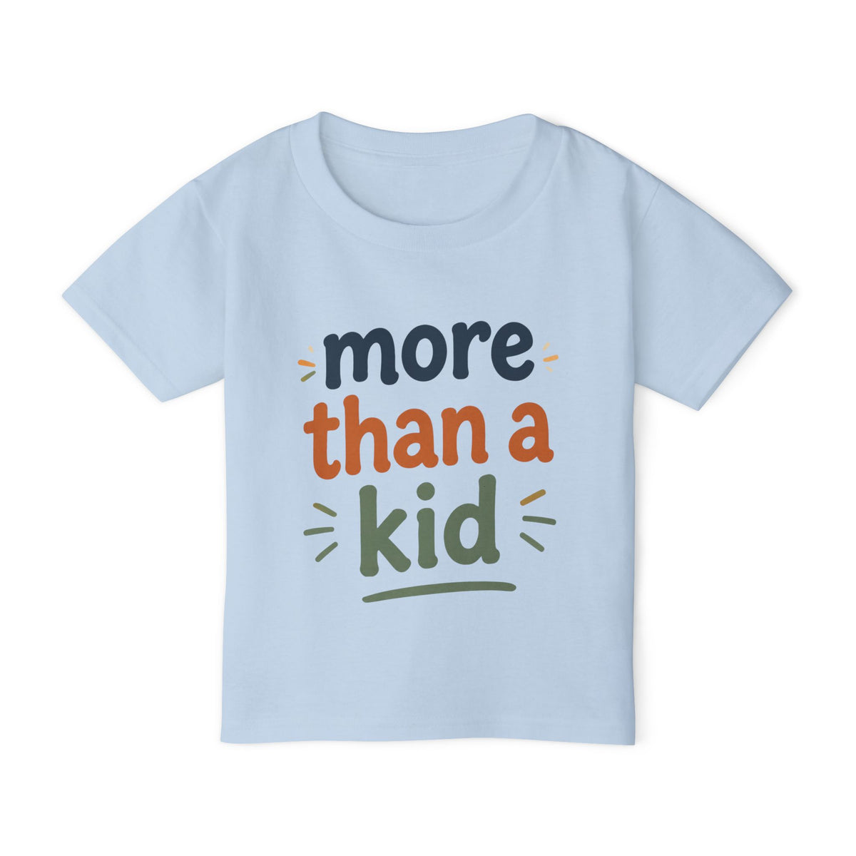 Toddler T-Shirt — "More Than a Kid" Inspirational Back-List Tee
