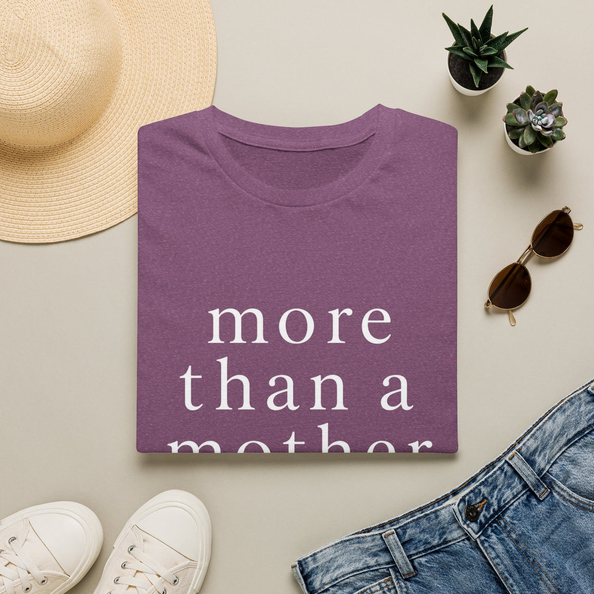 More Than a Mother T‑Shirt — Minimalist Statement Tee for Mothers & Supporters