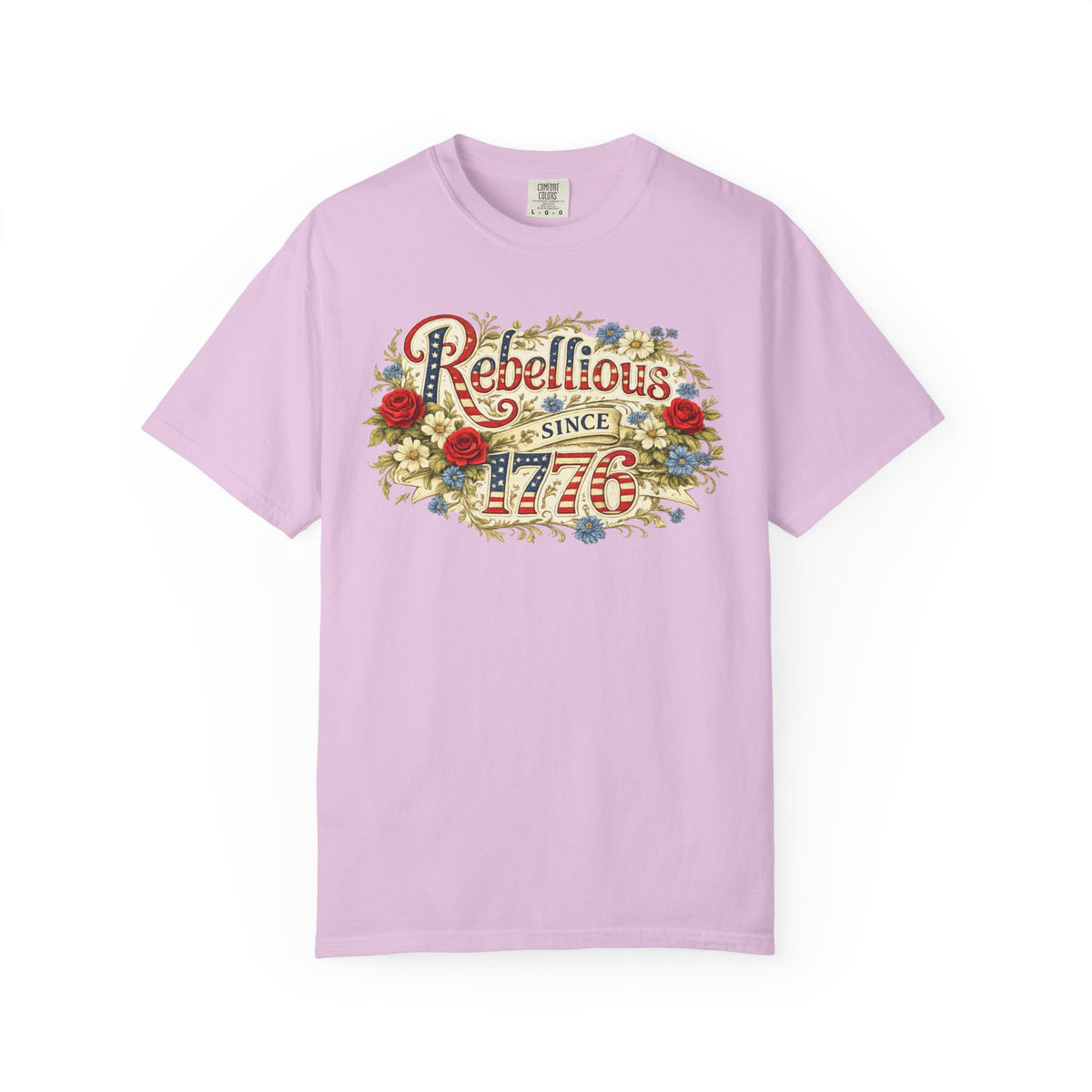 Rebellious Since 1776 T-Shirt