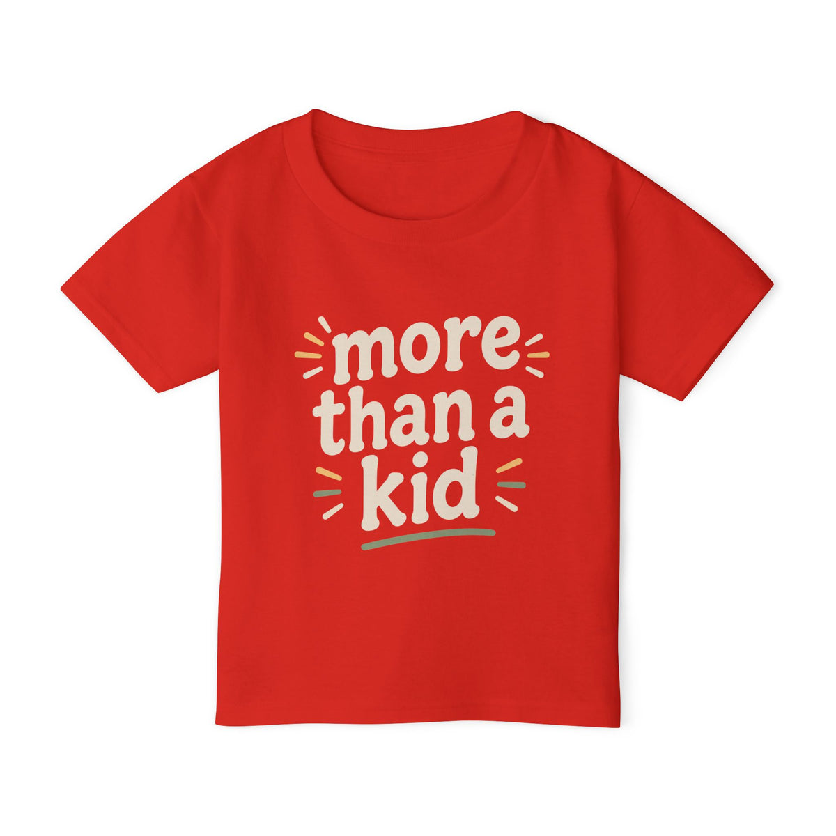 Toddler T‑Shirt — "More Than a Kid" Inspirational Kids Tee