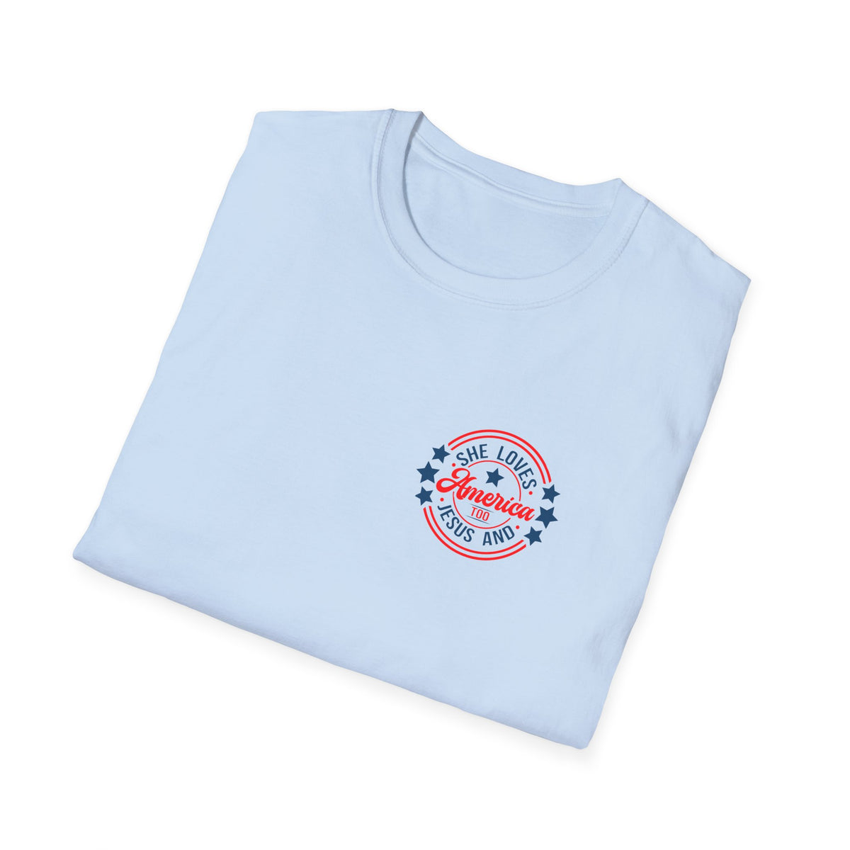 Short Sleeve Tee - She Loves Jesus & America Too