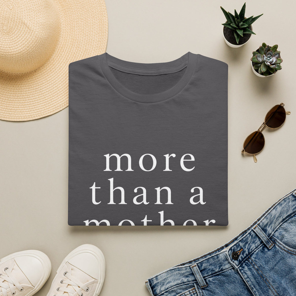 More Than a Mother T‑Shirt — Minimalist Statement Tee for Mothers & Supporters