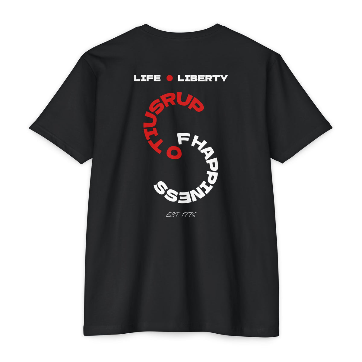 Life - Liberty - Pursuit of Happiness T-Shirt — America 250 Celebration